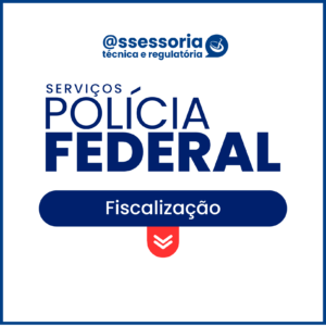 Polícia Federal – Fiscalização